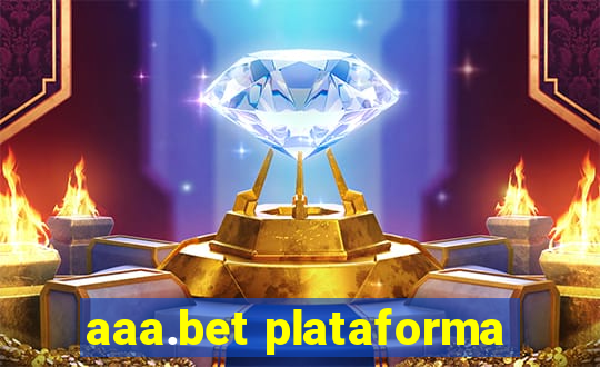 aaa.bet plataforma